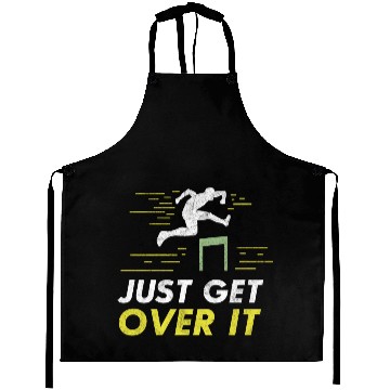 Discover Funny hurdle Aprons Aprons - Just get over it