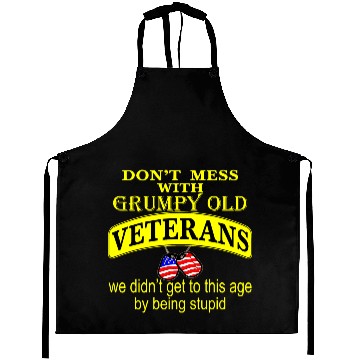 Discover Don’t Mess With Grumpy Old Veterans We Didn’t Get Aprons