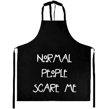 Discover Normal People scare me Aprons