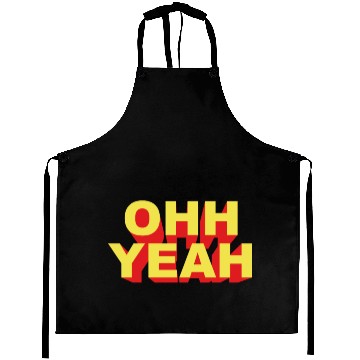 Discover OH YEAH Aprons