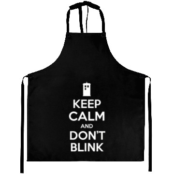 Discover Keep Calm and Don t Blink Aprons
