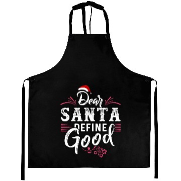 Discover Dear Santa Define Good Aprons