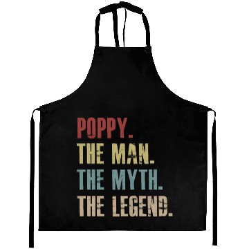Discover Poppy The Man The Myth The Legend Aprons for men