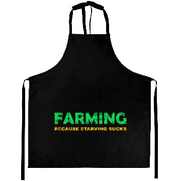 Discover Farming because starving sucks Aprons