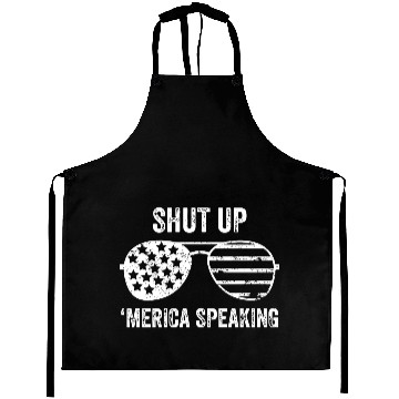 Discover Shut Up Merica Speaking Aprons