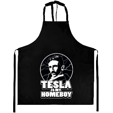 Discover TESLA IS MY HOMEBOY Aprons