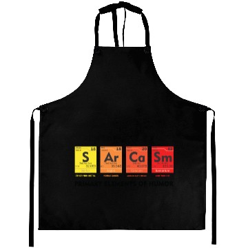 Discover Funny Science Chemistry Joke SARCASM Aprons