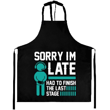 Discover Sorry I'm Late Aprons