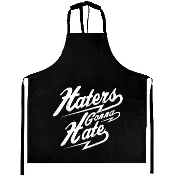 Discover Haters Gonna Hate Aprons