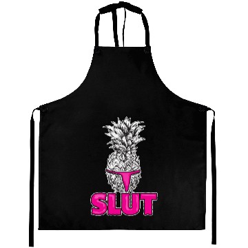 Discover Pineapple slut - Funny, Ironic, Sarcastic Aprons