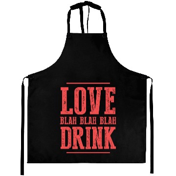 Discover Love Blah Blah Blah Drink Design Aprons