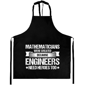 Discover Mathematicians Because Engineers Need Heroes Math Aprons