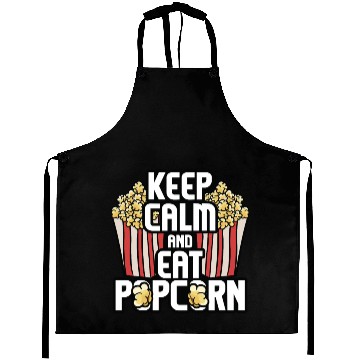 Discover Keep Calm And Eat Popcorn Aprons