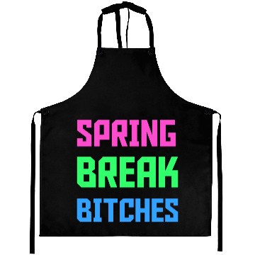 Discover SPRING BREAK BITCHES Aprons