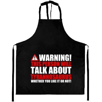 Discover Warning Speech Tyrannosaurus Trex Dino Gift Aprons