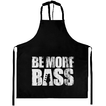 Discover be more bass Aprons