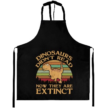 Discover Vintage Dinosaurs Didn t Read Now They Are Extinct Aprons
