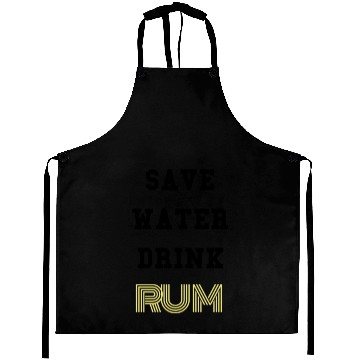 Discover Aprons with "save water drink rum" print