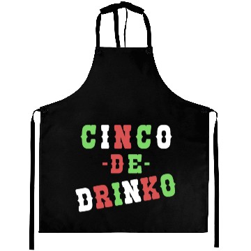 Discover Cinco De Drinko Aprons