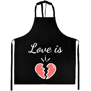 Discover love is broken - broken hearts Aprons