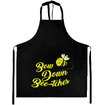 Discover Bee Pun product - Bow Down Bee-tches - Funny Bug Aprons