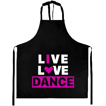 Discover Live Love Dance Aprons