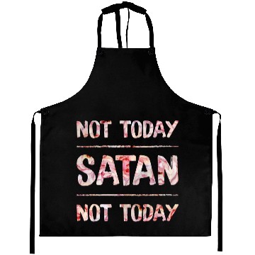 Discover Not Today Satan Aprons