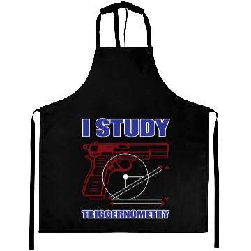 Discover Student Weapon Triggernometry Trigger Funny Gift Aprons