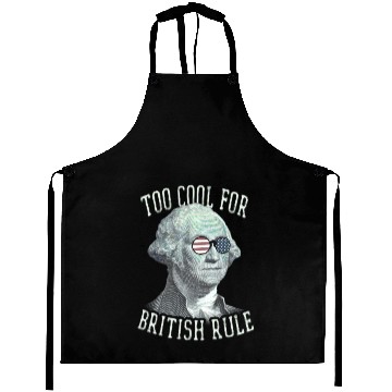 Discover Too Cool For British Rule George Washington Aprons