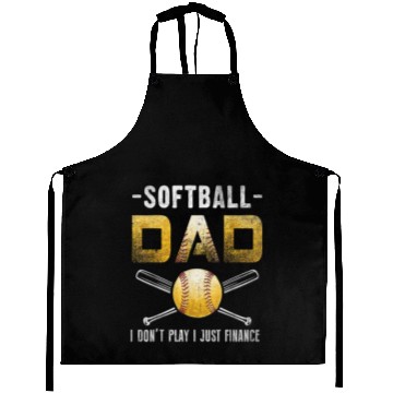 Discover Softball Dad I Don't Play I Just Finance Softball Aprons