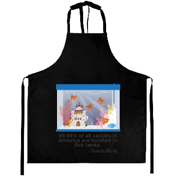 Discover Castles in fish tank comedy quote design. Aprons