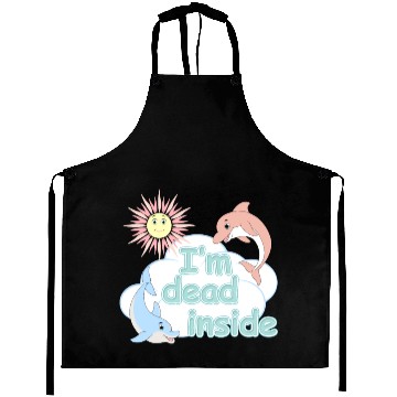 Discover I'm Dead Inside Cheerful Dolphins and Sunshine Aprons