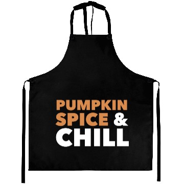 Discover Pumpkin Spice And Chill Aprons