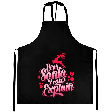 Discover Dear Santa I can Explain Aprons