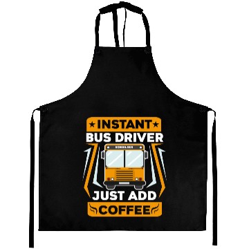 Discover Just Add Coffee Funny School Bus Driver design Aprons