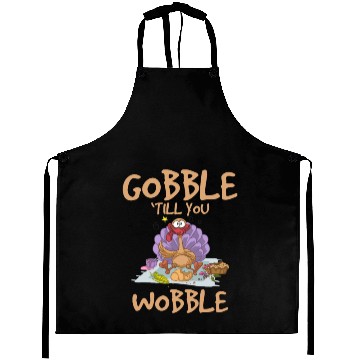 Discover Gobble till you wobble Aprons