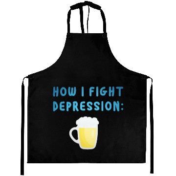 Discover How i fight depression Beer Slogan Funny bar Aprons