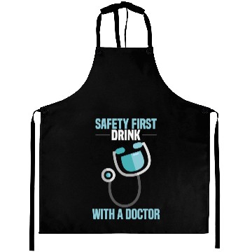Discover Safety first drink with doctor Aprons