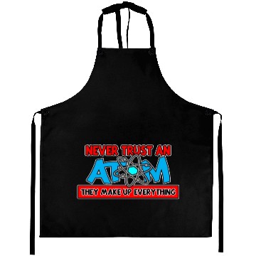 Discover Never Trust an Atom Aprons