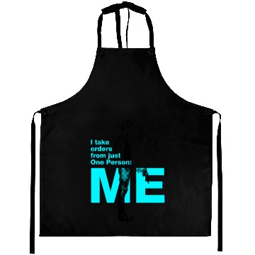 Discover Han Solo: I take orders from just One Person: Me Aprons