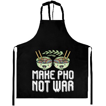 Discover Pho not war - Vietnam, noodle soup Aprons