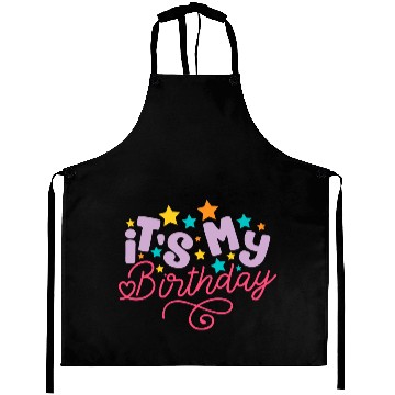 Discover ITS MY BIRTHDAY Aprons