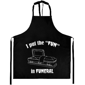 Discover I Put the FUN in FUNERAL | Coffin Aprons