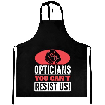 Discover Optician: you cant resist us! Aprons