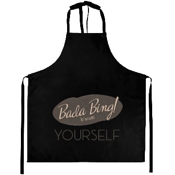 Discover Go Bada Bing Yourself! Aprons