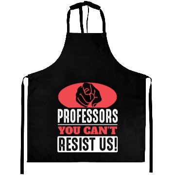 Discover Professor : you cant resist us! Aprons
