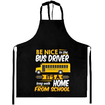 Discover Funny School Bus Driver It's A Long Walk Home Aprons