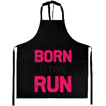 Discover Born to run Aprons