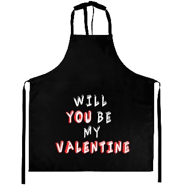 Discover Will You be my Valentine Aprons