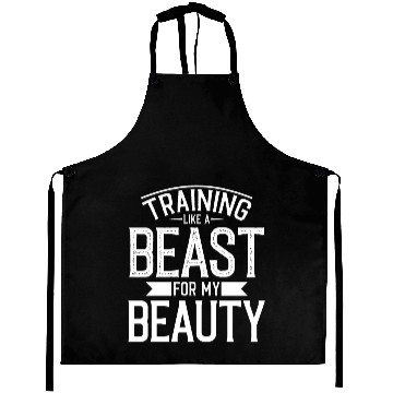 Discover Training like a Beast for my Beauty | gym power Aprons